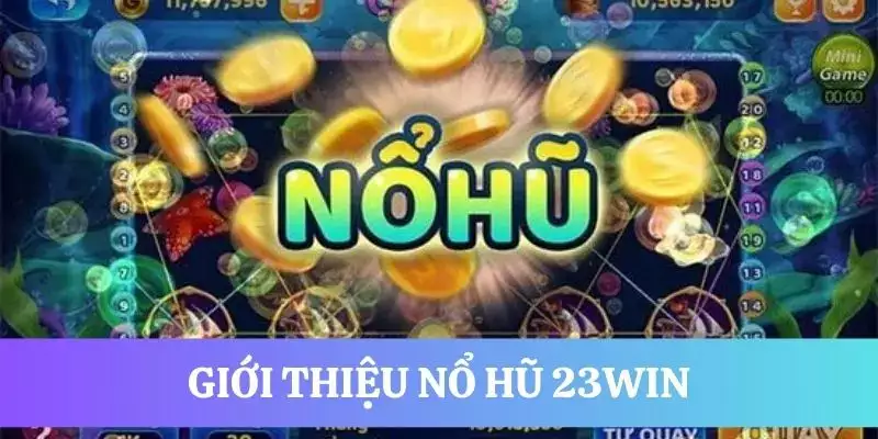 Giới thiệu thương hiệu 23Win